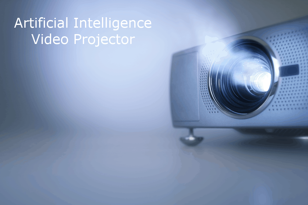 Video Projector Using Artificial Intelligence Video Projector Using Artificial Intelligence