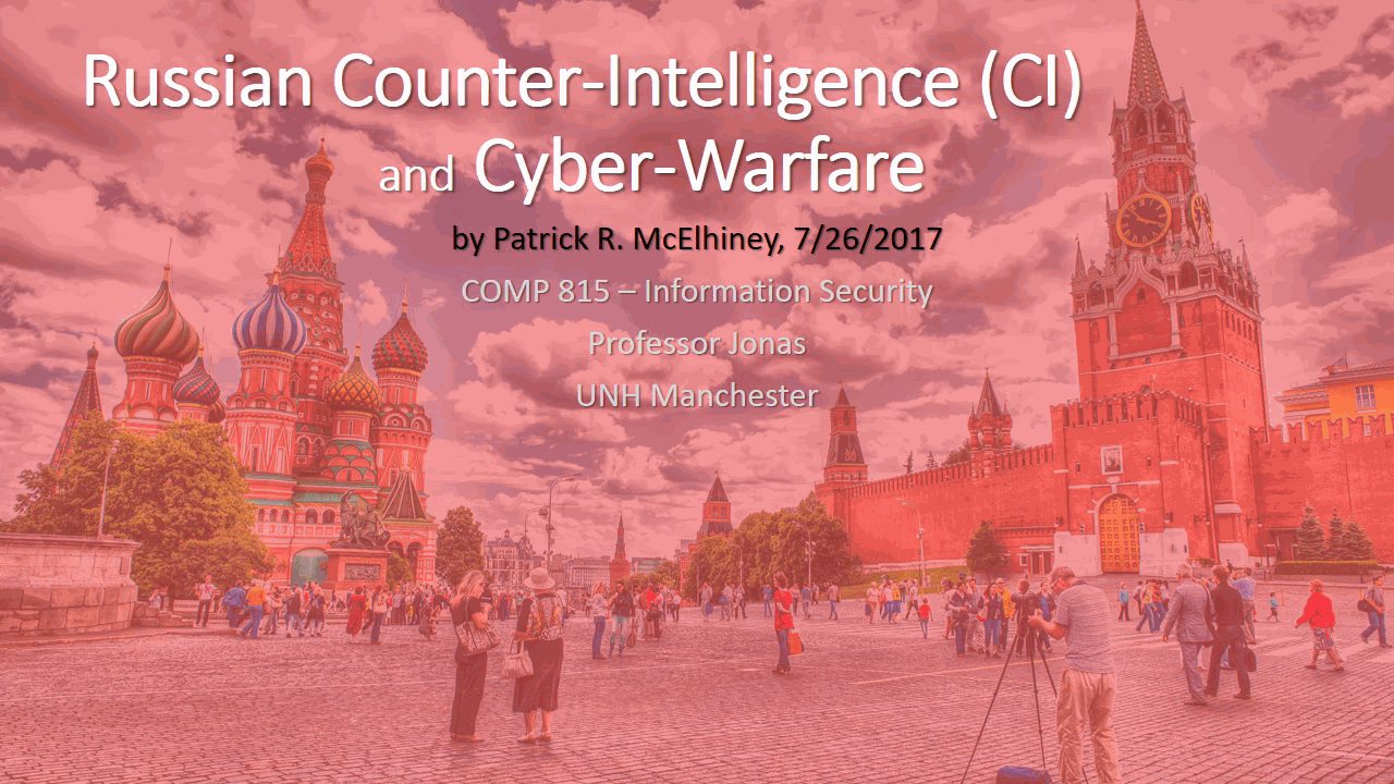 Russian Counter-Intelligence and Cyber-Warfare