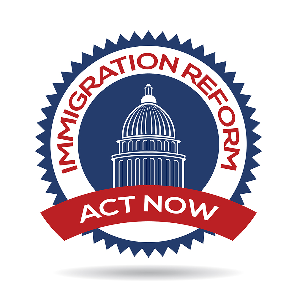 Immigration Reform - Act Now!